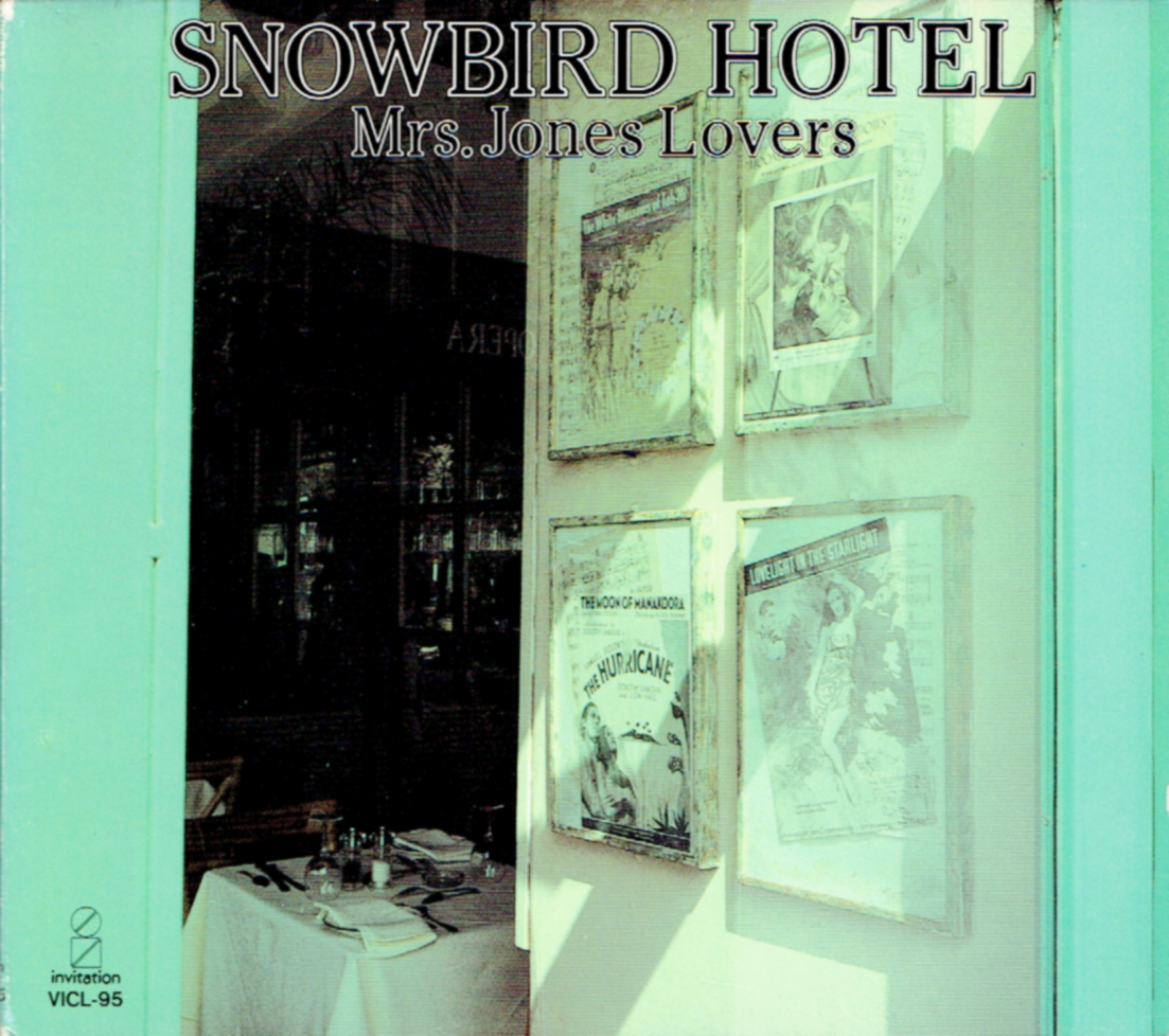 SNOWBIRD HOTEL／Mrs.Jones Lovers
